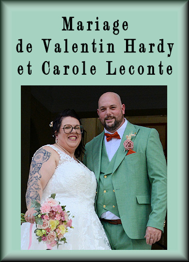 Mariage entre Monsieur Hardy Valentin et Madame Leconte Carole